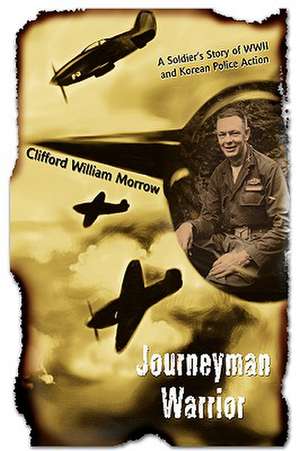 Journeyman Warrior de Clifford William Morrow