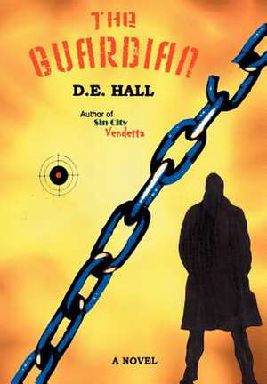 The Guardian de D. E. Hall