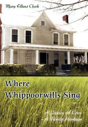 Where Whippoorwills Sing de Mary Elkins Cheek