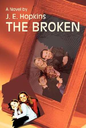 The Broken de J. E. Hopkins