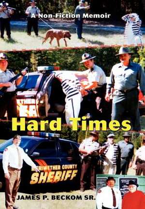 Hard Times de James P. Beckom Sr