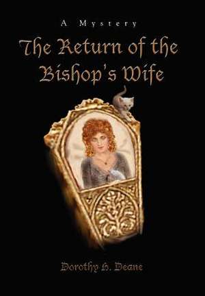 The Return of the Bishop's Wife de Dorothy H. Deane