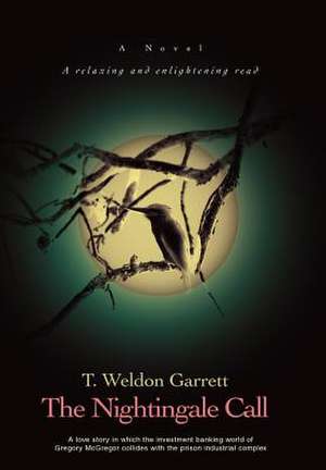 The Nightingale Call de T. Weldon Garrett