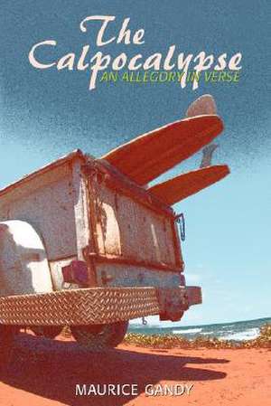 The Calpocalypse de Maurice Gandy