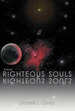 Righteous Souls de Darrell L. Gray