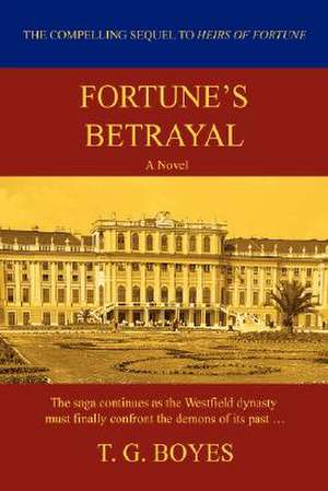 Fortune's Betrayal de T. G. Boyes