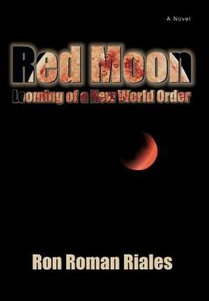 Red Moon de Ron Roman Riales