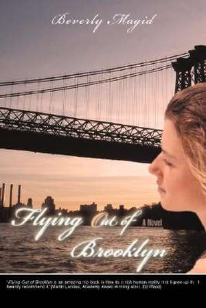 Flying Out of Brooklyn de Beverly Magid