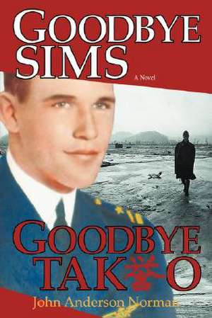 Goodbye Sims Goodbye Takeo de John Anderson Norman