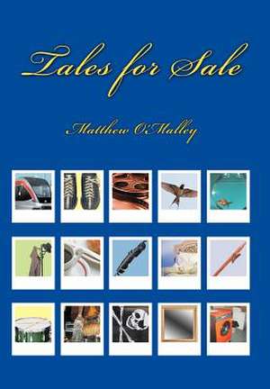 Tales for Sale de Matthew O'Malley