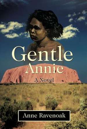 Gentle Annie de Anne Ravenoak