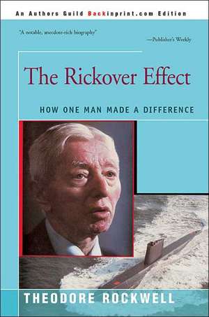 The Rickover Effect de Theodore Rockwell