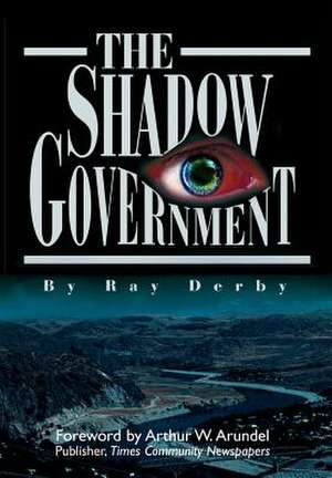 The Shadow Government de Ray Derby