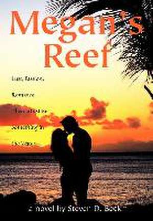 Megan's Reef de Steven D. Beck
