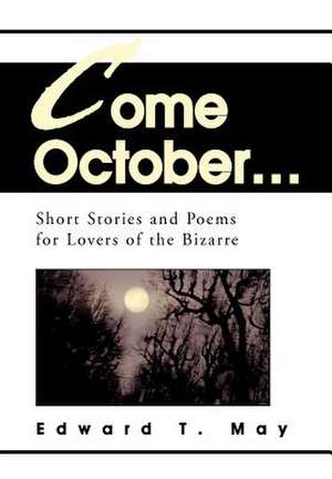 Come October... de Edward T. May
