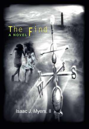 The Find de II Isaac J. Myers