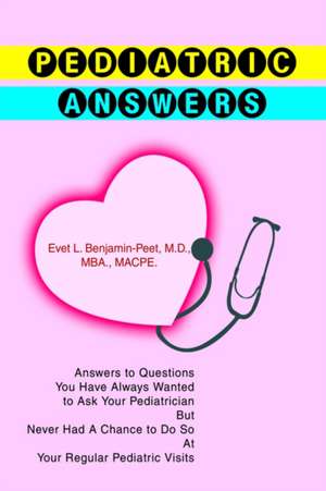 Pediatric Answers de Evet L. Benjamin