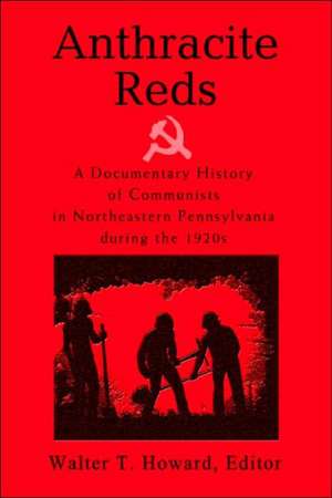 Anthracite Reds de Walter T Howard
