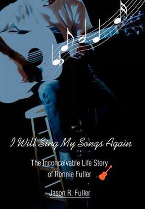 I Will Sing My Songs Again de Jason Fuller