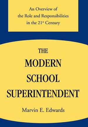 The Modern School Superintendent de Marvin E Edwards