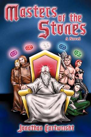 Masters of the Stones de Jonathan Cartwright