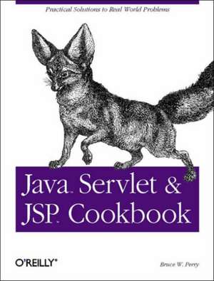 Java Servlet and JSP Cookbook de Bruce W. Perry