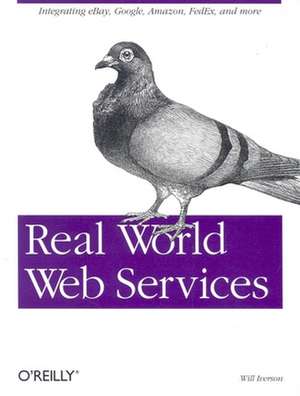 Real World Web Services de Will Iverson