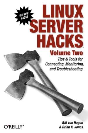 Linux Server Hacks V 2 de William Von Hagen