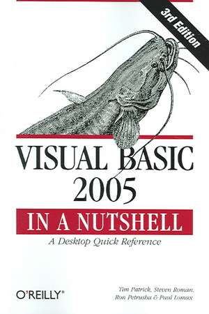 Visual Basic 2005 in a Nutshell 3e de Tim Patrick