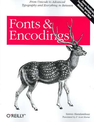 Fonts and Encodings de P Scott Horne