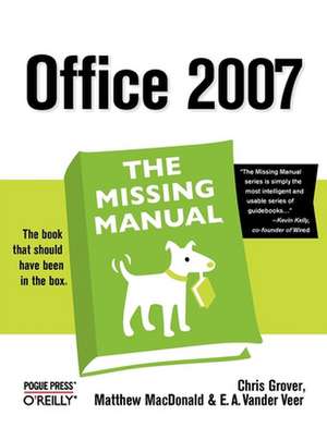 Office 2007: The Missing Manual de Chris Grover