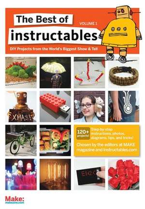 The Best of Instructables V 1 de Mark Frauenfelder