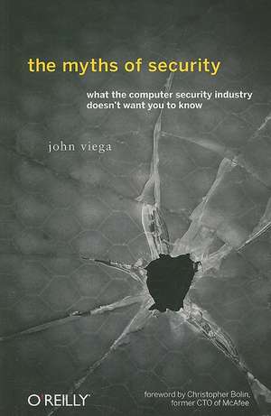 The Myths of Security de John Viega