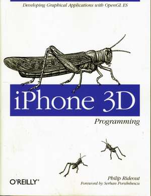 iPhone 3D Programming de Philip Rideout