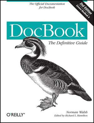 DocBook 5: The Definitive Guide 2e de Norman Walsh