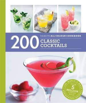 Hamlyn All Colour Cookery: 200 Classic Cocktails de Hamlyn