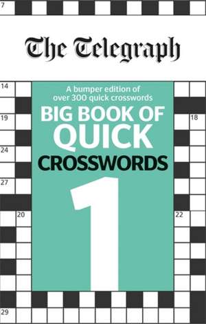 The Telegraph Big Book of Quick Crosswords 1 de Telegraph Media Group Ltd