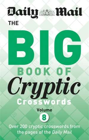 Daily Mail Big Book of Cryptic Crosswords 8 de Daily Mail