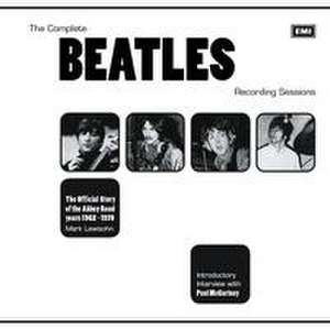 The Complete Beatles Recording Sessions de Mark Lewisohn