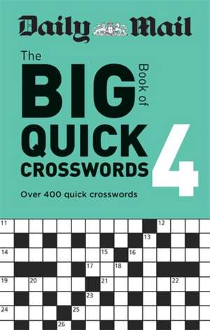 Daily Mail Big Book of Quick Crosswords Volume 4 de Daily Mail