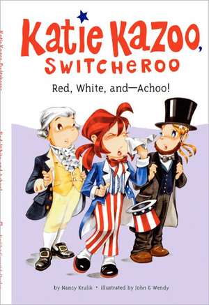 Red, White, And--Achoo! de Nancy Krulik