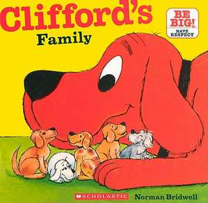 Clifford's Family: Includes Bonus Material Behind the Screams by Gabrielle S. Balkan de Norman Bridwell