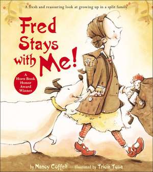 Fred Stays with Me! de Nancy Coffelt