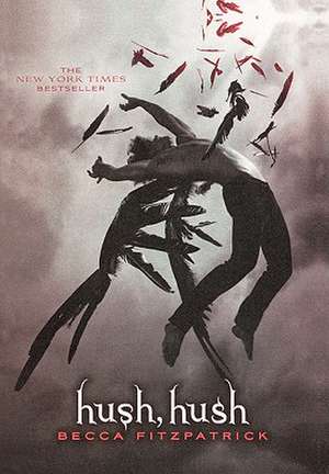 Hush, Hush de Becca Fitzpatrick