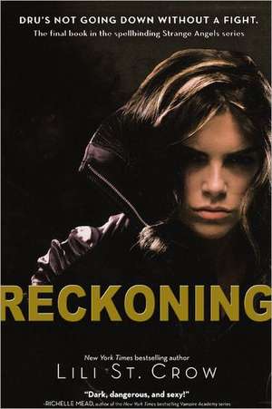 Reckoning de Lili St Crow