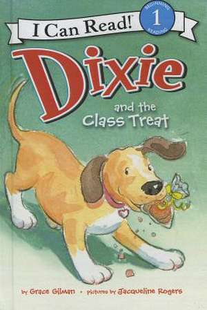 Dixie and the Class Treat de Grace Gilman