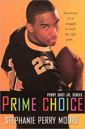 Prime Choice de Stephanie Perry Moore