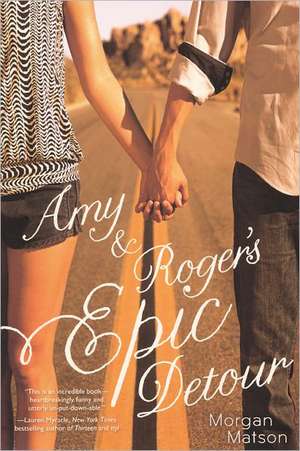 Amy & Roger's Epic Detour de Morgan Matson