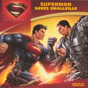 Man of Steel: Superman Saves Smallville de John Sazaklis