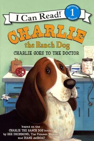 Charlie Goes to the Doctor de Ree Drummond